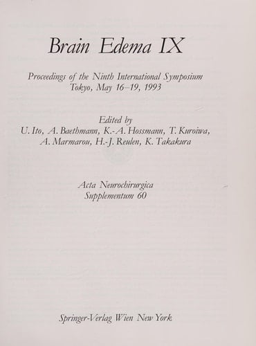 Brain Edema IX Proceedings of the Ninth International Symposium, Tokyo, May 16-19, 1993