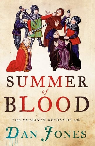 Summer of Blood The Peasants' Revolt of 1381