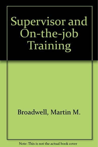 The Supervisor and on-the-Job Training