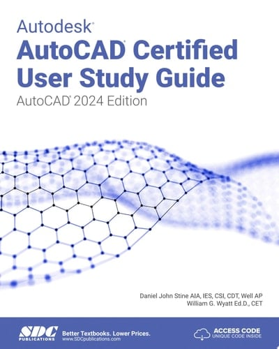 Autodesk AutoCAD Certified User Study Guide AutoCAD 2024 Edition