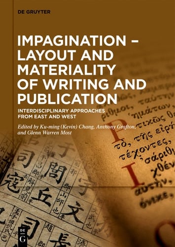 Impagination – Layout and Materiality of Writing and Publication Interdisciplinary Approaches from East and West
