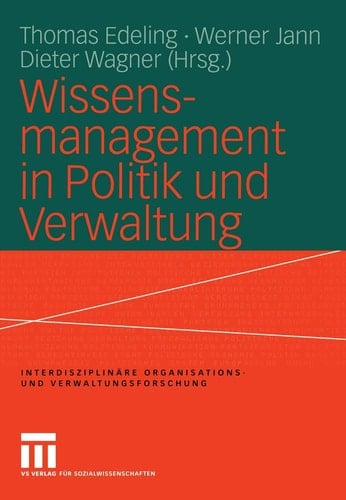 Wissensmanagement in Politik und Verwaltung