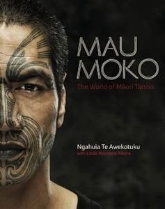 Mau Moko: The World of Maori Tattoo