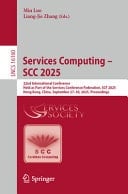 Services Computing – SCC 2025 22nd International Conference, Held as Part of the Services Conference Federation, SCF 2025, Hong Kong, China, September 27–30, 2025, Proceedings