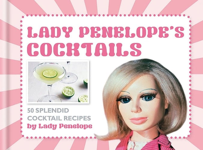 Lady Penelope's Classic Cocktails