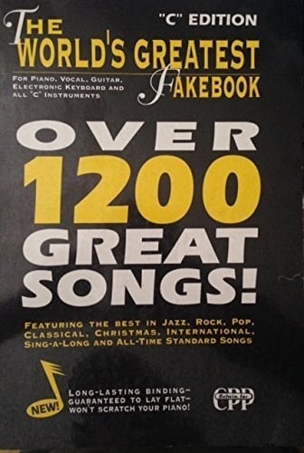 The World's Greatest Fakebook For Piano, Vocal, Guitar, Electronic Keyboard and All C Instruments