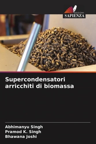 Supercondensatori arricchiti di biomassa (Italian Edition)