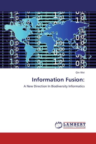 Information Fusion: A New Direction In Biodiversity Informatics
