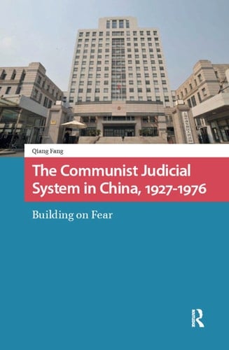 The Communist Judicial System in China, 1927-1976