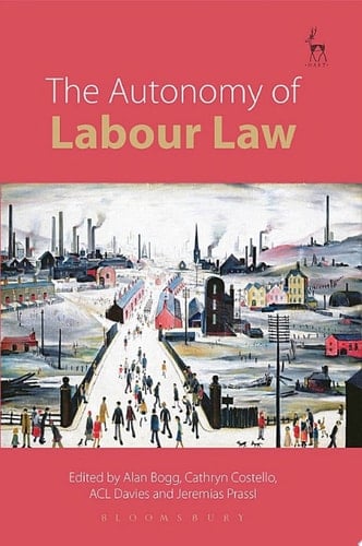 The Autonomy of Labour Law