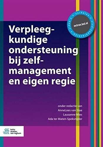 Verpleegkundige ondersteuning bij zelfmanagement en eigen regie (Dutch Edition)