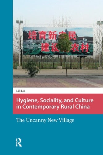 Hygiene, Sociality, and Culture in Contemporary Rural China
