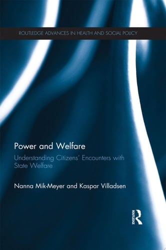 Power and Welfare Understanding Citizens' Encounters with State Welfare