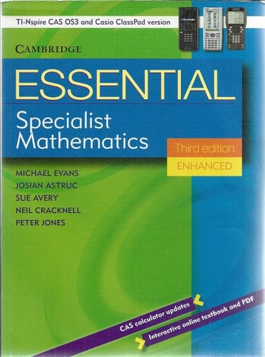 Essential Specialist Mathematics Third Edition Enhanced TIN/CP Version Interactive Textbook (Essential Mathematics)