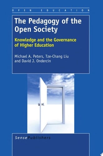 The Pedagogy of the Open Society Knowledge and the Governance of Higher Education