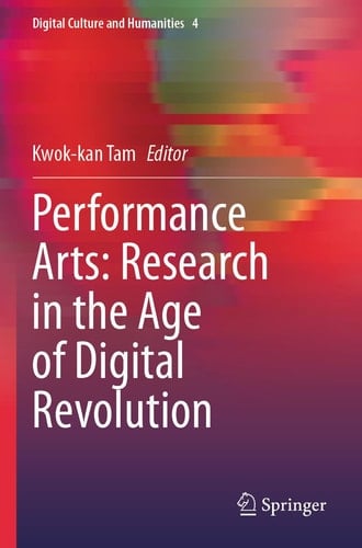 Performance Arts: Research in the Age of Digital Revolution