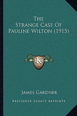 The Strange Case Of Pauline Wilton (1915)