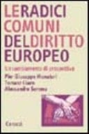 Le radici comuni del diritto europeo un cambiamento di prospettiva