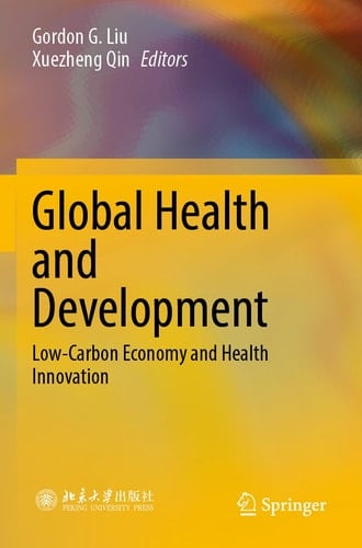 Global Health and Development Low-Carbon Economy and Health Innovation