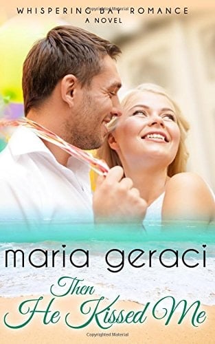 Then He Kissed Me (Print Edition)