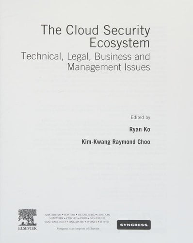 The Cloud Security Ecosystem: Technical, Legal, Business and Management Issues