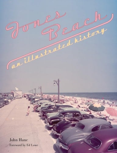 Jones Beach An Illustrated History