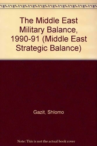 Middle East Military Balance, 1990-1991
