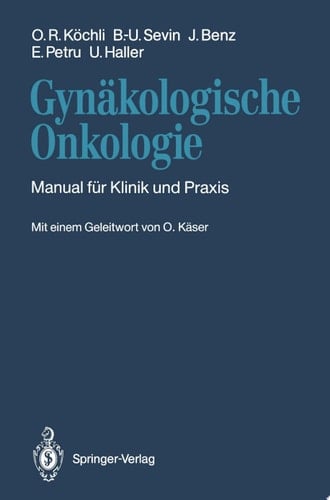 Gynäkologische Onkologie Manual für Klinik und Praxis