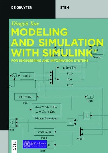Modeling and Simulation with Simulink® For Engineering and Information Systems