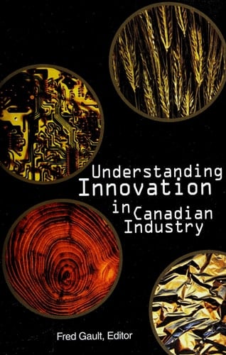 Understanding Innovation in Canadian Industry
