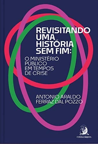 Revisitando uma história sem fim o Ministério Público em tempos de crise