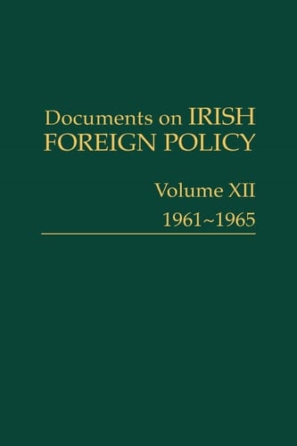 Documents on Irish Foreign Policy, v. 12: 1961-1965