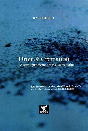 Droit et crémation Le statut juridique des restes humains