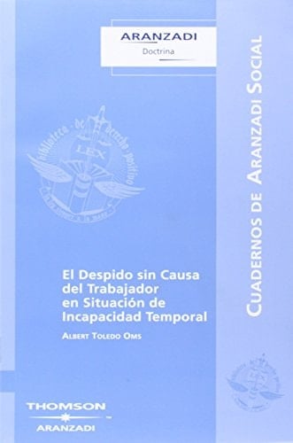 El despido sin causa del trabajador en situación de incapacidad temporal