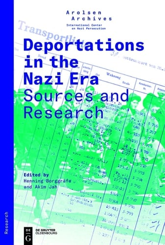 Deportations in the Nazi Era Sources and Research