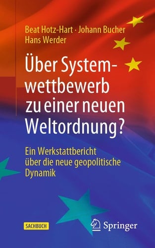 Über Systemwettbewerb zu einer neuen Weltordnung? ein Werkstattbericht über die neue geopolitische Dynamik