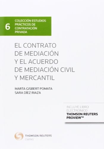 El contrato de mediación y el acuerdo de mediación civil y mercantil