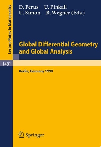 Global Differential Geometry and Global Analysis Proceedings of a Conference held in Berlin, 15-20 June, 1990