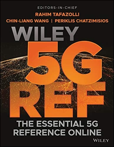 Wiley 5G Ref The Essential 5G Reference Online