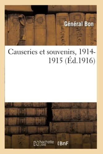 Causeries Et Souvenirs, 1914-1915
