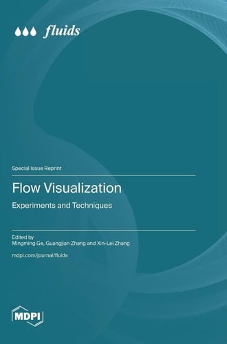 Flow Visualization Experiments and Techniques