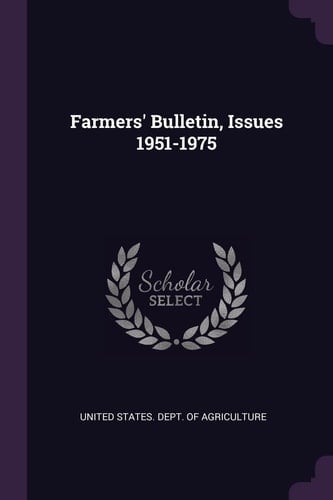 Farmers' Bulletin, Issues 1951-1975