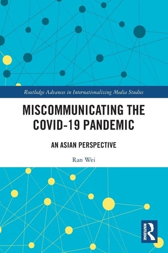 Miscommunicating the COVID-19 Pandemic An Asian Perspective