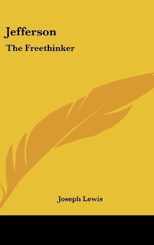 Jefferson: The Freethinker