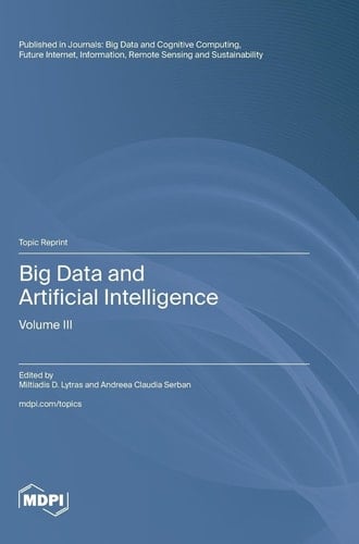Big Data and Artificial Intelligence Volume III