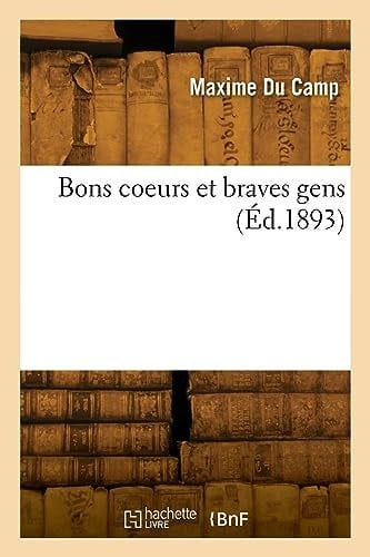 Bons Coeurs Et Braves Gens