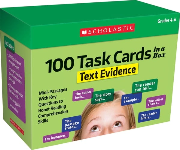 Scholastic Teaching Resources (Teaching Strategies) 100 Task Cards in a Box: Text Evidence: Mini-Passages with Key Questions to Boost Reading Comprehension Skills includes Box with 120 cards
