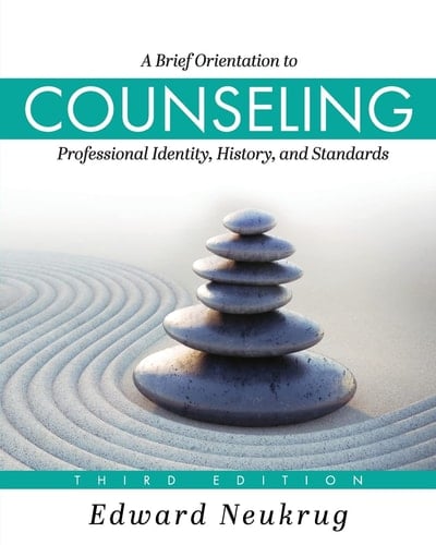 A Brief Orientation to Counseling Professional Identity, History, and Standards