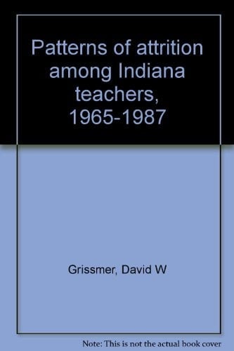 Patterns of Attrition Among Indiana Teachers, 1965-1987