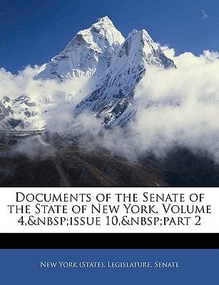 Documents of the Senate of the State of New York, Volume 4, issue 10, part 2
